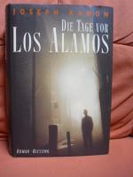 Joseph Kanon: Die Tage vor Los Alamos.