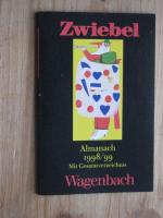 Zwiebel. Wagenbach Almanach 1998/99 mit Gesamtverzeichnis