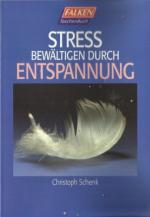 Stress bewältigen durch Entspannung