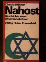 Nahost/ Geschichte einer Unversöhnlichkeit