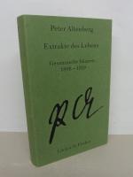 Gesammelte Werke / Extrakte des Lebens. - Gesammelte Skizzen 1898 - 1919.