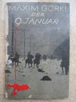 Maxim Gorki: Der 9. Januar