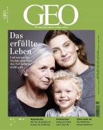 GEO 04/2018: Das erfüllte Leben