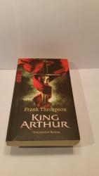 Frank Thompson: King Arthur Frank Thompson: King Arthur