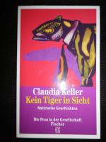 Kein Tiger in Sicht - Satirische Geschichten