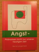 Angst - Phänomen nicht nur unserer heutigen Zeit