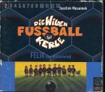 Die wilden Fußballkerle, Audio-CDs, Tl.2, Felix, der Wirbelwind, 3 Audio-CDs