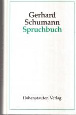 Gerhard Schumann: Spruchbuch Gerhard Schumann: Spruchbuch