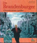 Die Brandenburger - Chronik eines Landes