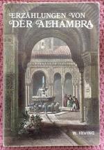 Erzählungen von der Alhambra • Mit anmutiger Frische und gutem Humor beschreibt Washington Inving seine Reise von Sevilla nach Granada im 19. Jahrhundert