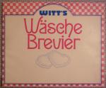Josef Witt: Witt´s Wäsche Brevier
