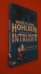 Wolfgang Hohlbein: Intruder. zweiter Tag Wolfgang Hohlbein: Intruder. zweiter Tag