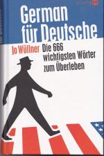 German für Deutsche - Die 666 wichtigsten Wörter zum Überleben