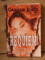 Graham Joyce: "Requiem" Unheimlicher Rom Graham Joyce: "Requiem" Unheimlicher Rom