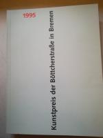 Kunstpreis der Böttcherstraße in Bremen: Kunstpreis der Böttcherstraße in Bremen: