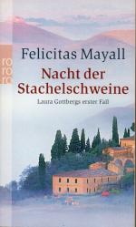 Felicitas Mayall: Nacht der Stachelschwe