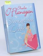 Sheila O´Flanagan: Sternzeichen: Liebe