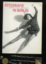 Fotografie in Berlin: Museen, Archive, Bibliotheken.