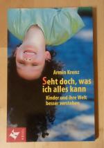 Armin Krenz: Seht doch, was ich alles ka