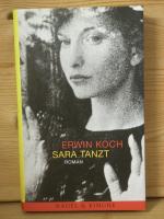 Erwin Koch: "Sara tanzt" Roman Erwin Koch: "Sara tanzt" Roman