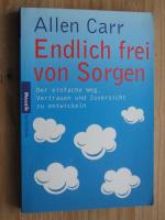 Allen Carr: Endlich frei von Sorgen