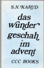 Das Wunder geschah im Advent