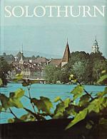 Solothurn. Bildband über die Stadt Solothurn
