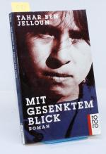 Tahar Ben-Jelloun: Mit gesenktem Blick Tahar Ben-Jelloun: Mit gesenktem Blick
