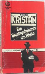 Kristan, Georg R.: Ein Staatsgeheimnis a Kristan, Georg R.: Ein Staatsgeheimnis a