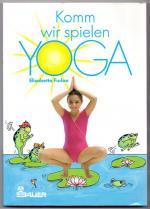 Elisabetta Furlan: Komm, wir spielen Yog