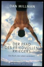 Der Pfad des friedvollen Kriegers - Das Buch, das Leben verändert.