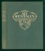 Alt-Westfalen. Die Bauentwicklung Westfalens seit der Renaissance., Mit 410 Abbildungen.