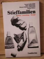 "Stieffamilien" Struktur - Entwicklung - Therapie