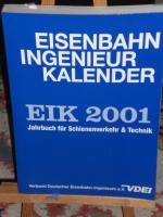 Eisenbahn Ingenieur Kalender EIK 2001, Jahrbuch für Schienenverkehr & Technik