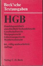 Handelsgesetzbuch : einschließl. Seehandelsrecht, Gesellschaftsrecht, Wertpapierrecht, Gütertransportrecht, Wettbewerbsrecht ; Textausg. mit Verweisungen u. Sachverz.