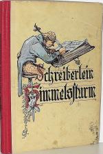 Christof Helmschmid: Schreiberlein Himme Christof Helmschmid: Schreiberlein Himme