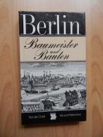 Berlin //Baumeister und Bauten / Von der Gotik bis zum Historismus