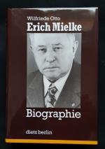Wilfriede Otto: Erich Mielke - Biographi