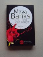 Maya Banks: Im Herzen der Angst Maya Banks: Im Herzen der Angst