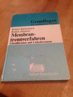 Membrantrennverfahren. Ultrafiltration und Umkehrosmose.