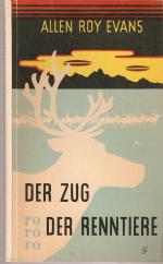 Evans, Allen Roy: Der Zug der Rentiere