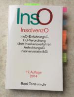 Insolvenzordnung - mit Einführungsgesetz, VO (EU) 1346/2000 über Insolvenzverfahren, Insolvenzrechtlicher Vergütungsverordnung, Insolvenzstatistikgesetz und weiteren insolvenzrechtlichen Vorschriften  /  Stand: 1. August 2014