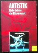 Artistik - Hohe Schule der Körperkunst