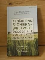 "Ernährung sichern - weltweit" Ökosoziale Gestaltungsperspektiven