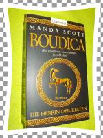 Manda Scott: Die Herrin der Kelten - Bou