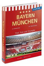 Fußball Bayern München - Titel, Tore und Triumphe