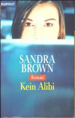 Sandra Brown: Kein Alibi