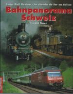 Bahnpanorama Schweiz - Swiss Rail Review - Le chemin de fer en Suisse