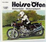 Heiße Öfen. Motorräder, Motorradsport.