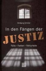 Wolfgang Schüler: In den Fängen der Just